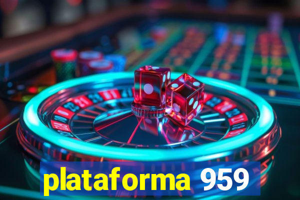 plataforma 959